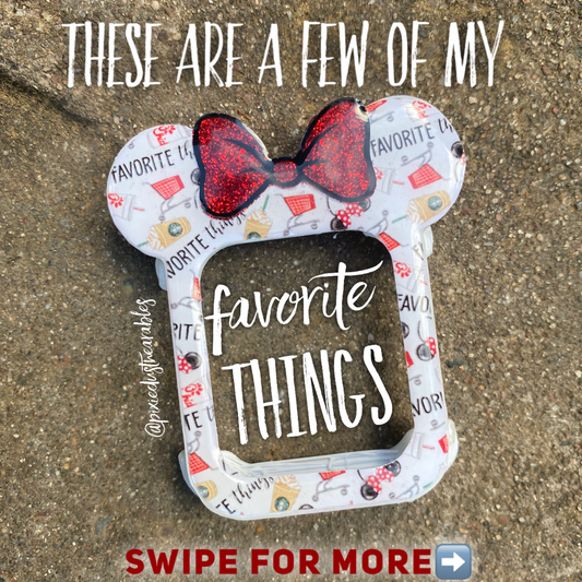 favorite things Watch Covers